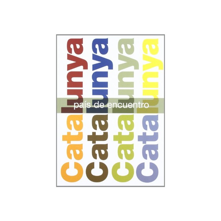 Cataluña Pais De Encuentro  (TERCERA EDICION REVISADA)